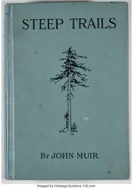 John Muir's Steep Trails